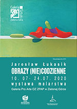 Jarosaw ukasik - OBRAZY (NIE)CODZIENNE